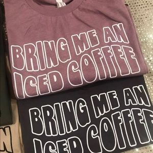 Iced coffee - custom tee